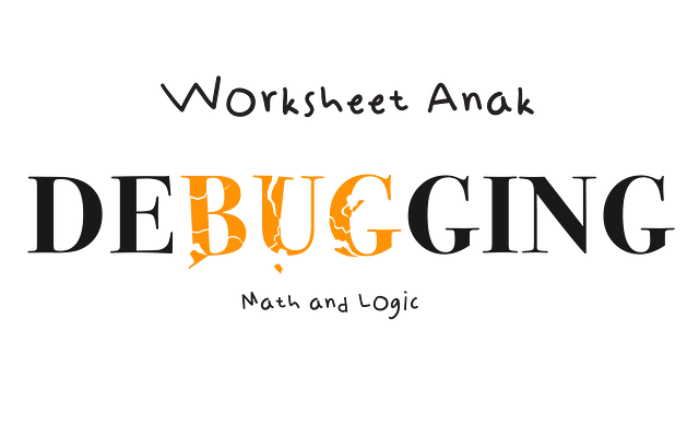 [DISKON 30%][HOLLIDAY] Worksheet Debugging - Math & Logic